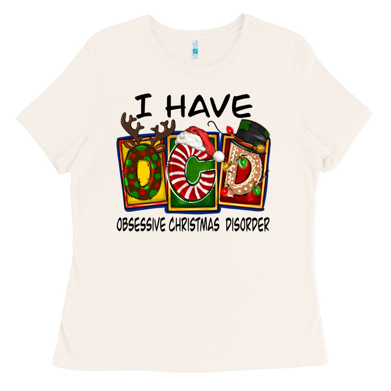I Have Obsessive Christmas Disorder Ladies Tee by FaDigitalArtStudio | Teevron