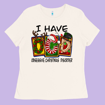 I Have Obsessive Christmas Disorder Ladies Tee Designed By Fadigitalartstudio