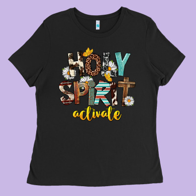 Holy Spirit Activate Ladies Tee Designed By Fadigitalartstudio