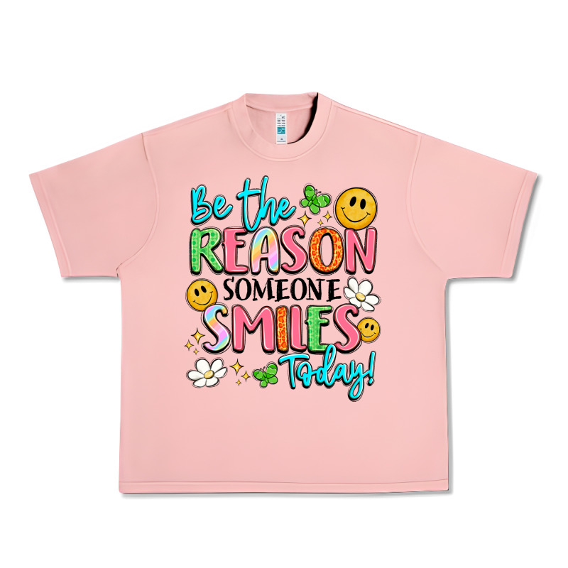 Be The Reason Someone Smiles Today Urban Heavy Tee by LillyAllenDesigns | Teevron