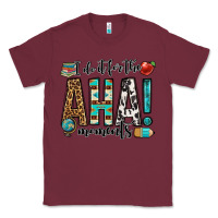Burgundy i do it for the aha moments teacher Classic Tee - OliviaCreatesArt