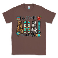 Chestnut i do it for the aha moments teacher Classic Tee - OliviaCreatesArt