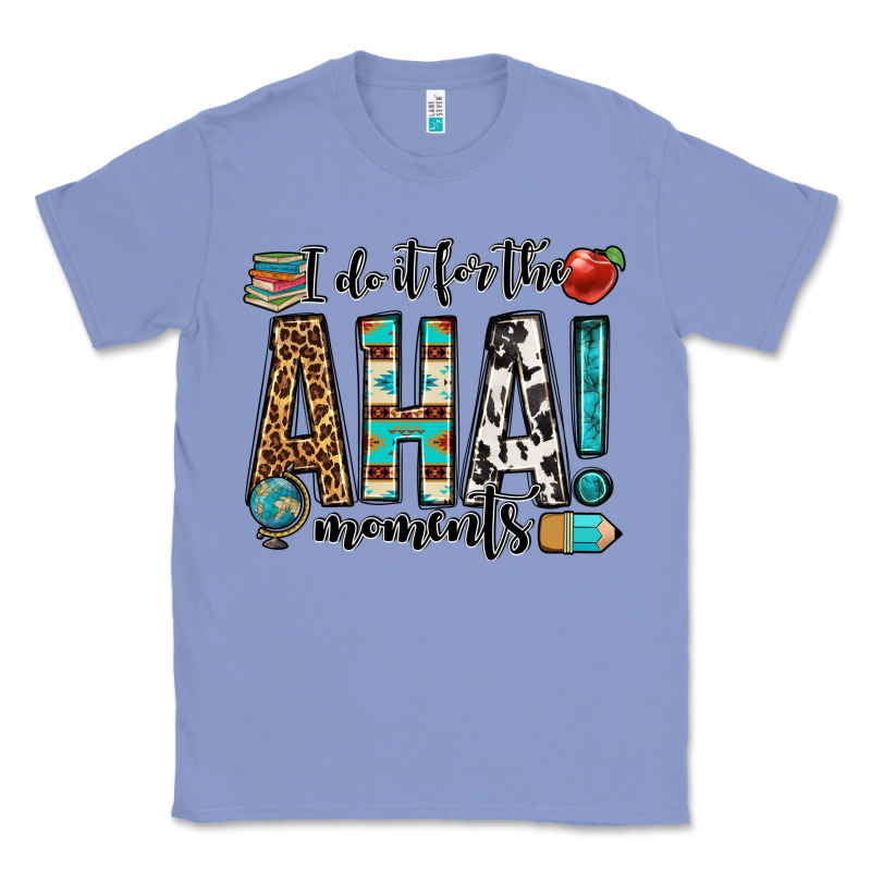 I Do It For The Aha Moments Teacher Classic Tee by OliviaCreatesArt | Teevron