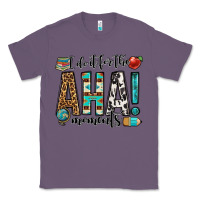 Lavender i do it for the aha moments teacher Classic Tee - OliviaCreatesArt