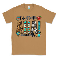 Toasted Coconut i do it for the aha moments teacher Classic Tee - OliviaCreatesArt