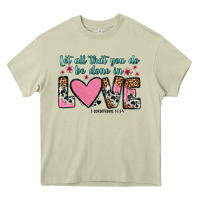 Mossy let all that you do be done in love Heavy Core Tee - OliviaCreatesArt
