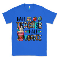 True Royal half teacher half coffee Classic Tee - OliviaCreatesArt