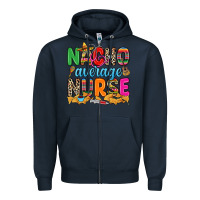 Navy nacho average nurse Zipper Hoodie - RanaPortraitStore