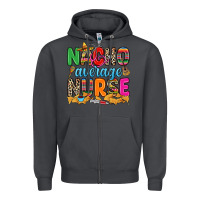 Smoke nacho average nurse Zipper Hoodie - RanaPortraitStore