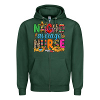 Sports Green nacho average nurse Zipper Hoodie - RanaPortraitStore