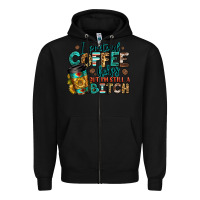 Black i pretend coffee helps but i'm still a bitch Zipper Hoodie - Jasminsmagicworld