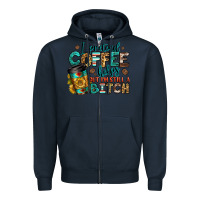 Navy i pretend coffee helps but i'm still a bitch Zipper Hoodie - Jasminsmagicworld
