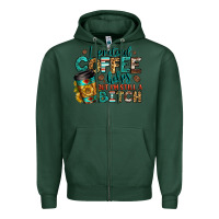 Sports Green i pretend coffee helps but i'm still a bitch Zipper Hoodie - Jasminsmagicworld