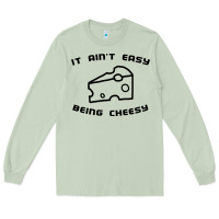 Matcha it ain't easy being cheesy Long Sleeve Tee - DesignPulse