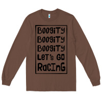 Chestnut boogity lets go racing Long Sleeve Tee - DesignPulse