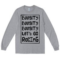 Heather Grey boogity lets go racing Long Sleeve Tee - DesignPulse