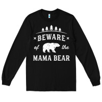Black beware mama bear mom protect strong mother graphic clip art t shirt Long Sleeve Tee - DesignPulse