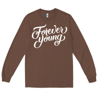Chestnut forever young Long Sleeve Tee - DesignPulse