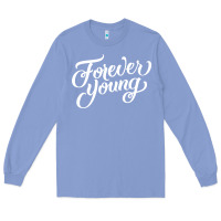 Colony Blue forever young Long Sleeve Tee - DesignPulse