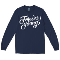 Navy forever young Long Sleeve Tee - DesignPulse