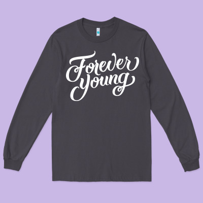 Forever Young Long Sleeve Tee Designed By Designpulse