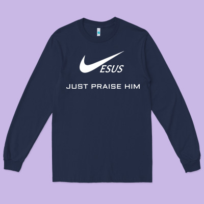Jesus Just Praise Him Long Sleeve Tee Designed By Designpulse