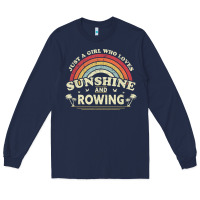 Navy Rowing  . Just A Girl Who Loves Sunshine And Rowing Long Sleeve Tee - DesignPulse