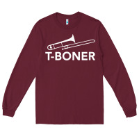 Burgundy funny trombone funny t boner funny t boner tboner Long Sleeve Tee - DesignPulse