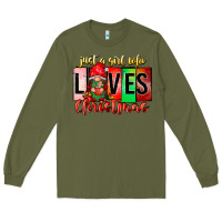 Army Green just a girl who loves christmas Long Sleeve Tee - CowhideDigitalArt