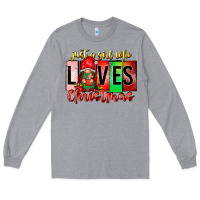 Heather Grey just a girl who loves christmas Long Sleeve Tee - CowhideDigitalArt