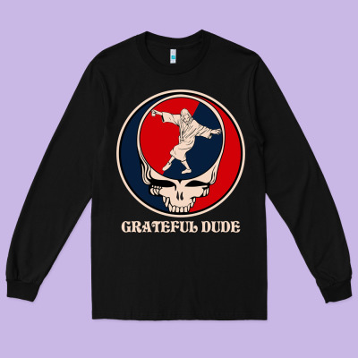 Grateful Dude Long Sleeve Tee Designed By Designpulse