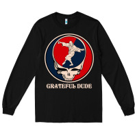 Black grateful dude Long Sleeve Tee - DesignPulse