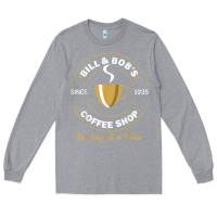 Heather Grey bill and bob coffee shop aa recovery gift t shirt Long Sleeve Tee - PixelWave