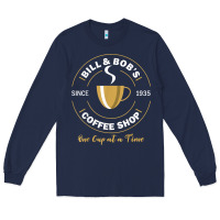 Navy bill and bob coffee shop aa recovery gift t shirt Long Sleeve Tee - PixelWave