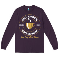 Plum bill and bob coffee shop aa recovery gift t shirt Long Sleeve Tee - PixelWave