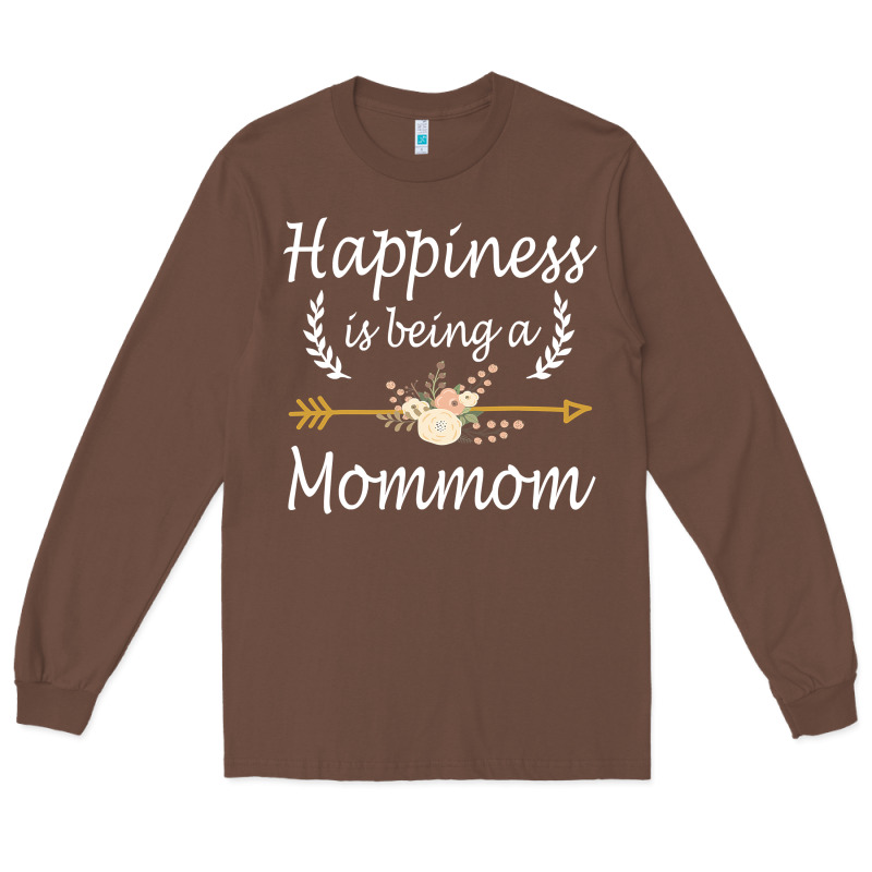 Happiness Is Being A Mommom  Cute Mothers Day Gifts Long Sleeve Tee by PixelWave | Teevron
