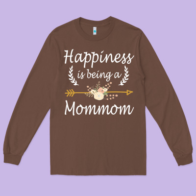 Happiness Is Being A Mommom  Cute Mothers Day Gifts Long Sleeve Tee Designed By Pixelwave