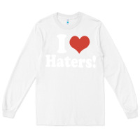 White i love haters Long Sleeve Tee - PixelWave