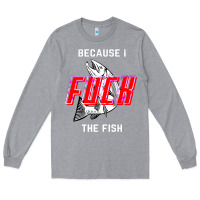 Heather Grey because i fuck the fish Long Sleeve Tee - PixelWave