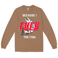 Toasted Coconut because i fuck the fish Long Sleeve Tee - PixelWave