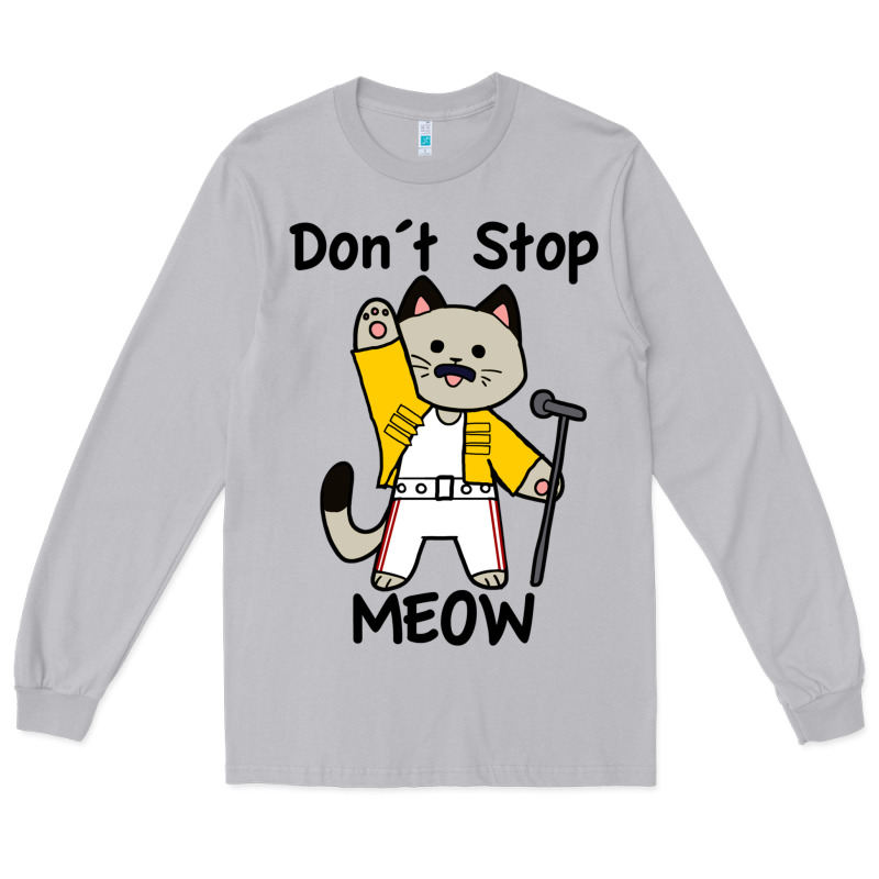 Don´t Stop Meow Long Sleeve Tee by PixelWave | Teevron