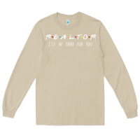 Mushroom realtor i'll be there for you long sleeve Long Sleeve Tee - PixelWave