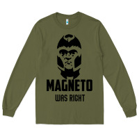 Army Green magneto was right Long Sleeve Tee - PixelWave