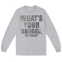 Moon Dust what's your damage, heather   heathers Long Sleeve Tee - PixelWave