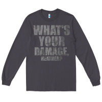 Smoke what's your damage, heather   heathers Long Sleeve Tee - PixelWave