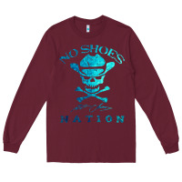 Burgundy kenny chesney no shoes nation Long Sleeve Tee - Craftify