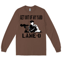 Chestnut get out of my yard lame o the burbs quote the burbs Long Sleeve Tee - Craftify