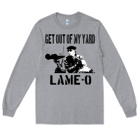 Heather Grey get out of my yard lame o the burbs quote the burbs Long Sleeve Tee - Craftify