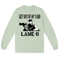 Matcha get out of my yard lame o the burbs quote the burbs Long Sleeve Tee - Craftify