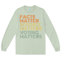 Matcha facts matter science matters voting matters liberal democrat t shirt c Long Sleeve Tee - Craftify